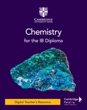 Chemistry for the IB Diploma Digital Teacher's Resource