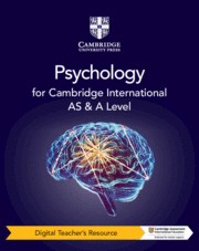 Cambridge International AS & A Level Psychology Second Edition Digital Teacher's Resource