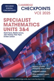 Cambridge Checkpoints VCE Specialist Mathematics Units 3&4 2025 (digital)