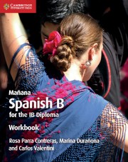 Mañana Spanish B Course for the IB Diploma Second edition Workbook