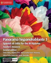 Panorama hispanohablante 1 Second edition Teacher’s Resource with Cambridge Elevate