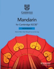 Cambridge IGCSE™ Mandarin Workbook