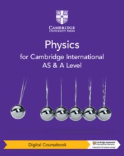 Cambridge International AS & A Level Physics Third Edition Digital Coursebook (2 Years)