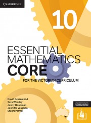 Essential Mathematics CORE for the Victorian Curriculum 10 (print and interactive textbook powered by Cambridge HOTmaths)